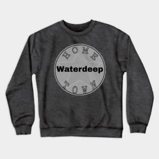 Hometown Waterdeep Crewneck Sweatshirt